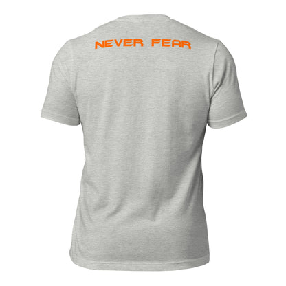 Never Fear Unisex t-shirt