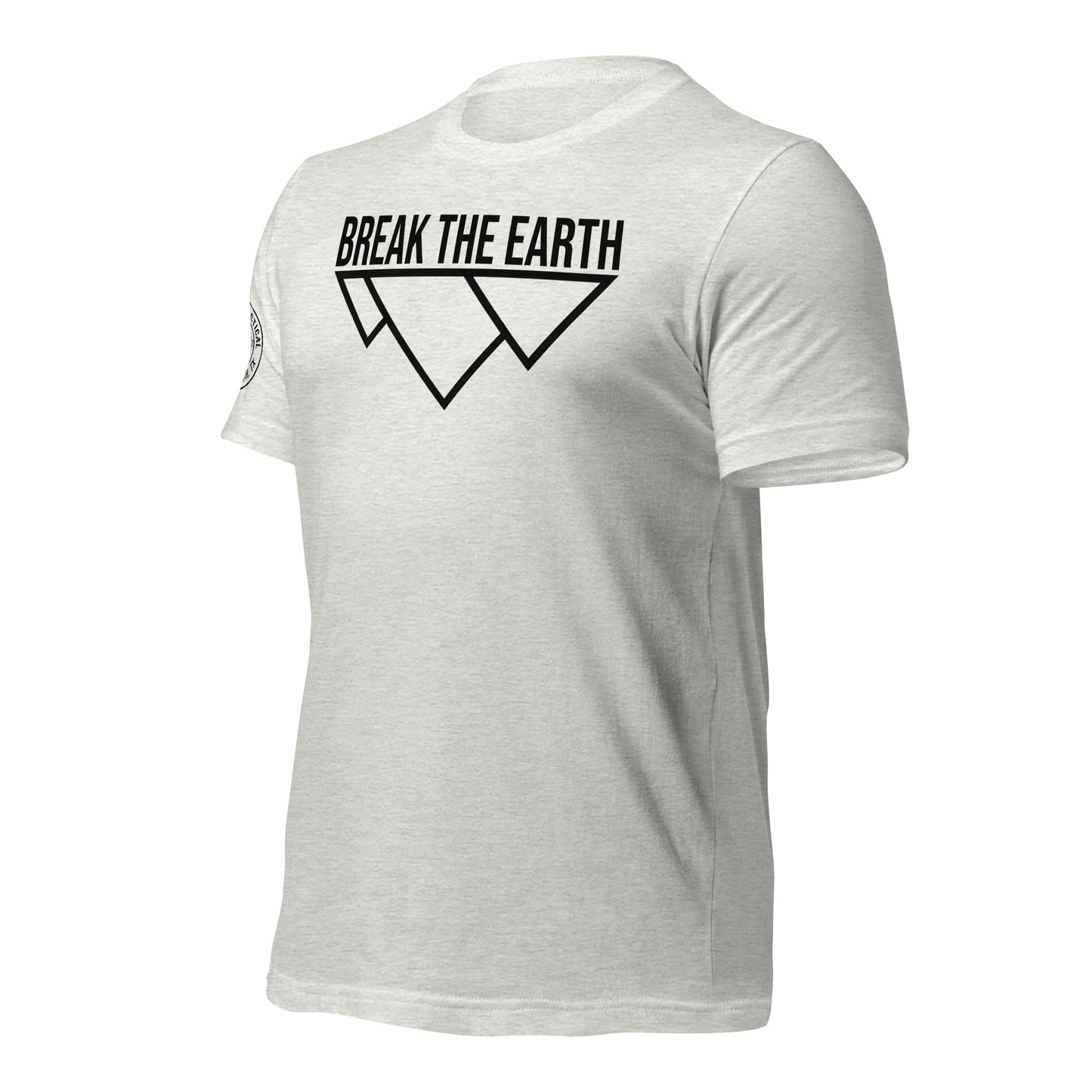 Break The Earth unisex t-shirt