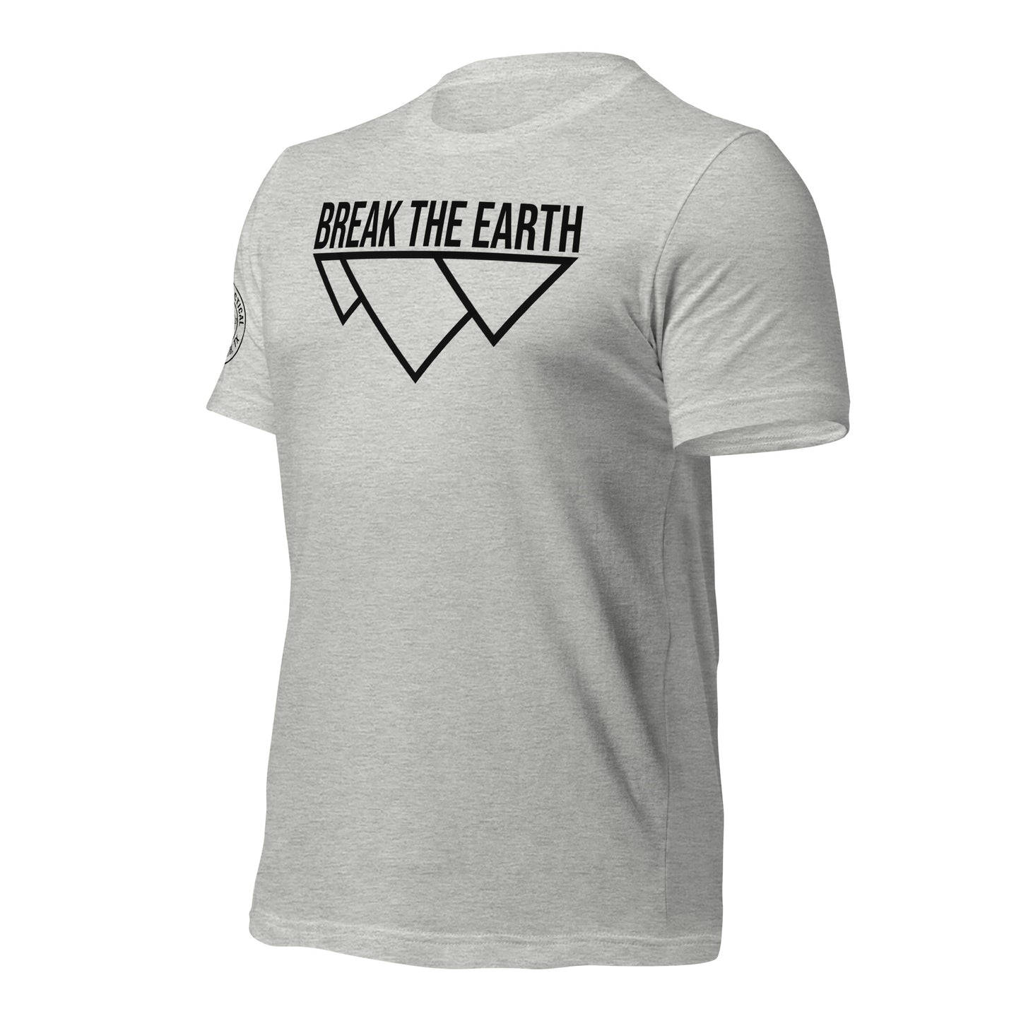 Break The Earth unisex t-shirt